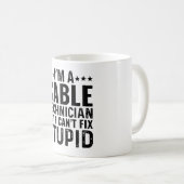 Ich bin Kabeltechniker, aber ich kann den Dummkopf Kaffeetasse (VorderseiteRechts)