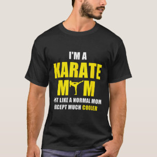 Ich bin Karate Mama T Shirt
