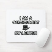 Ich bin Kardiologe ... Nicht ein Magier Mousepad (Mit Mouse)