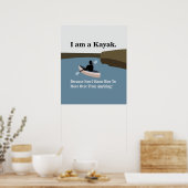 Ich bin Kayak Kanoeing Kayaking Poster (Küche)