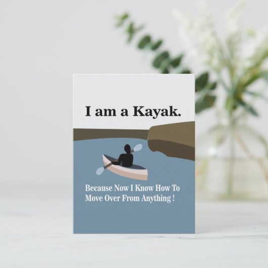 Ich bin Kayak Kanoeing Kayaking Postkarte (Stehend Vorderseite)