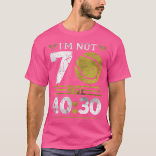 ICH bin kein 70-jähriger Tennisspieler Lustiger Te T-Shirt