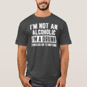Ich bin kein Alkoholiker im Betrunkenen sonnigen D T-Shirt (Vorderseite)