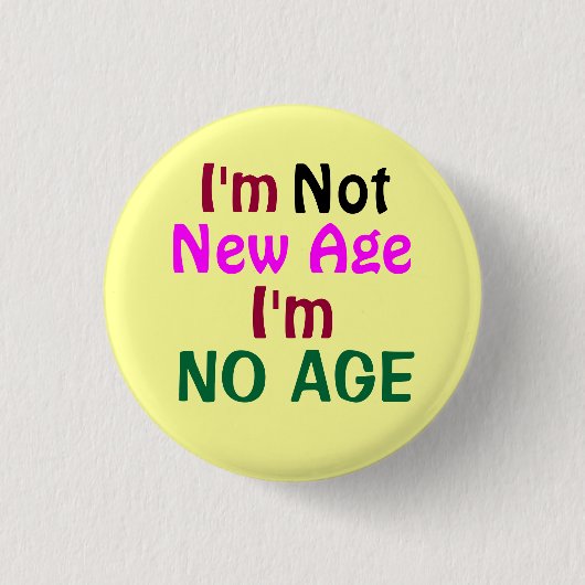 "Ich bin kein Alters-Knopf! " Button (Vorderseite)