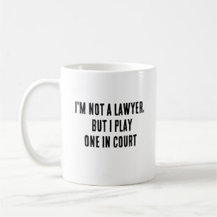 Ich bin kein Anwalt, aber ich spiele einen vor Ger Kaffeetasse
