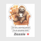 Ich bin kein Autumnal-Faultier Aufkleber (Blatt)