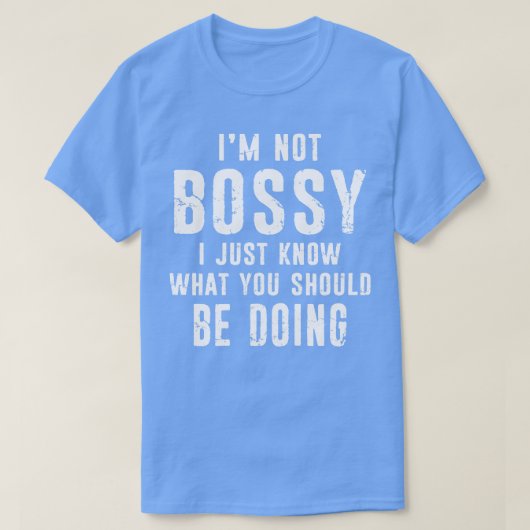 Ich bin kein Bossy-Funny-Boss in der Geschäftsleit T-Shirt (Design vorne)