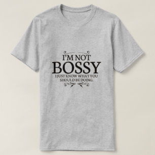 Ich bin kein Bossy T-Shirt