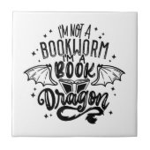 Ich bin kein Buchwurm, ich bin ein Buch-Drachen-Fa Fliese (Vorderseite)