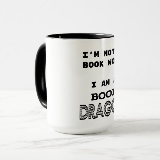 Ich bin kein Buchwurm, ich bin ein Buchdrache Tasse (Vorderseite Links)
