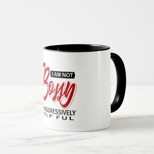 Ich bin kein Chef, ich bin aggressiv helfen. Tasse (VorderseiteRechts)