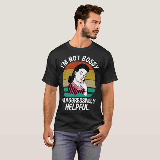Ich bin kein Chef, ich bin aggressiv hilfreich T-Shirt (Vorne ganz)