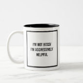 Ich bin kein Chef, ich bin aggressiv hilfreich Zweifarbige Tasse (Links)