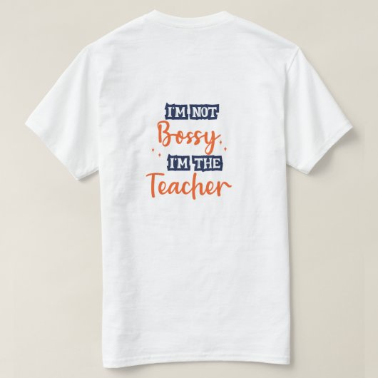 Ich bin kein Chef, ich bin der Lehrer Funny Quote  T-Shirt (Design Rückseite)
