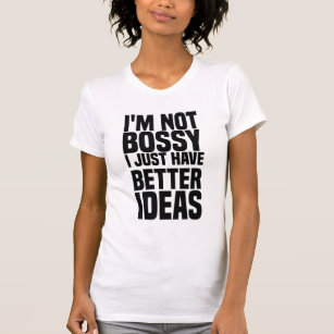 Ich bin kein Chef, ich habe einfach bessere Ideen T-Shirt