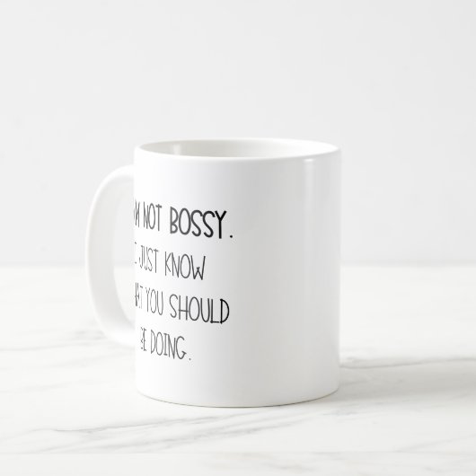 Ich bin kein Chef, ich weiß nur, was du tun sollte Kaffeetasse (Vorderseite Links)