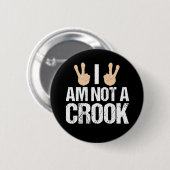 Ich bin kein Crook Funny Richard Nixon Zitat Button (Vorne & Hinten)