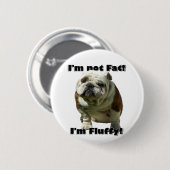 Ich bin kein dicker Bulldog-Knopf Button (Vorne & Hinten)