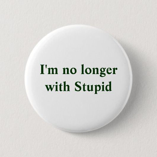 Ich bin kein dummes longerwith button (Vorderseite)