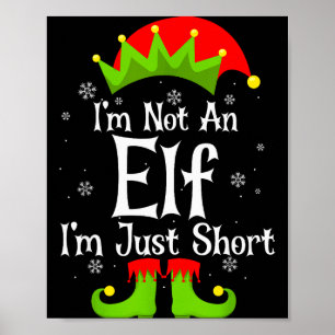 Ich bin kein Elf, ich bin einfach nur klein Lustig Poster