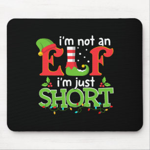 Ich bin kein Elf, ich bin nur klein Frohe Weihnach Mousepad