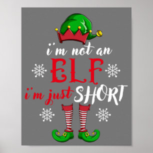 Ich bin kein Elf, ich bin nur kurze, lustige Weihn Poster
