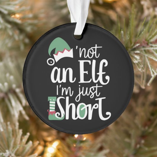 Ich bin kein Elf, ich bin nur Kurze Weihnachtsfeie Ornament (Baum)