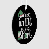 Ich bin kein Elf, ich bin nur Kurze Weihnachtsfeie Ornament (Vorderseite)