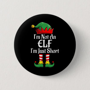 Ich bin kein Elf im Kurzen Spaß Weihnachts Matchin Button