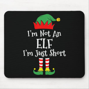Ich bin kein Elf im Kurzen Spaß Weihnachts Matchin Mousepad