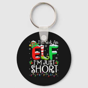 Ich bin kein Elf im Kurzen Weihnachtsfamilien Schlüsselanhänger