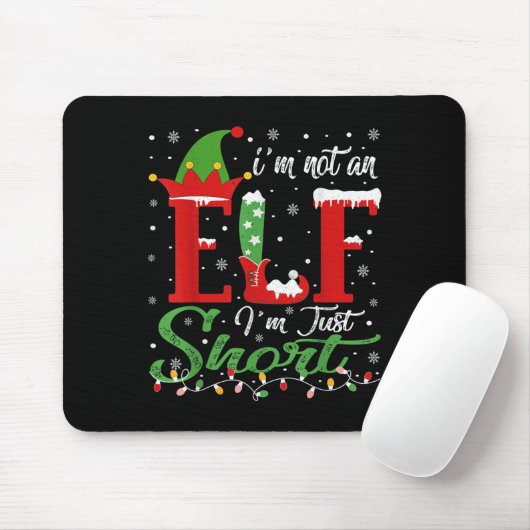 Ich bin kein Elf im Kurzen Weihnachtsspiel Mousepad (Mit Mouse)