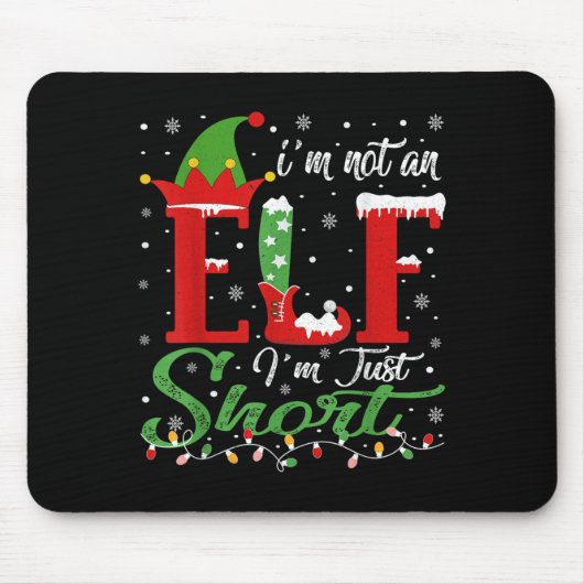 Ich bin kein Elf im Kurzen Weihnachtsspiel Mousepad (Vorne)