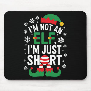 Ich bin kein Elf im Kurzen Weihnachtsspiel Mousepad