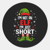 Ich bin kein Elf im Kurzen Weihnachtsspiel Runder Aufkleber (Vorderseite)