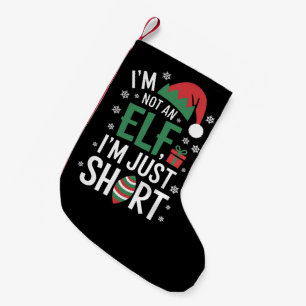 Ich bin kein Elf, nur klein Lustiges Weihnachten X Kleiner Weihnachtsstrumpf