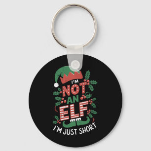 Ich bin kein Elf, nur Kurz, dass ich kein Elf Chri Schlüsselanhänger