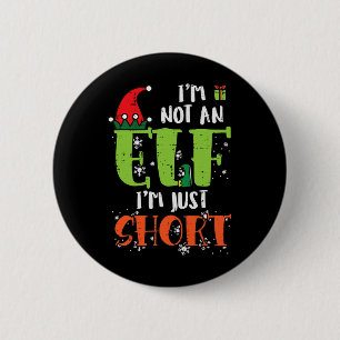 Ich bin kein Elf, nur Kurze lustige Weihnachtsmänn Button