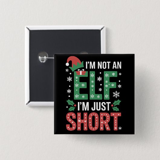 Ich bin kein Elf, nur Kurze WeihnachtsWeihnachtsWe Button (Vorne & Hinten)