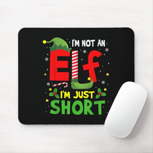 Ich bin kein Elf nur Kurzen lustige Weihnachten Pa Mousepad (Mit Mouse)