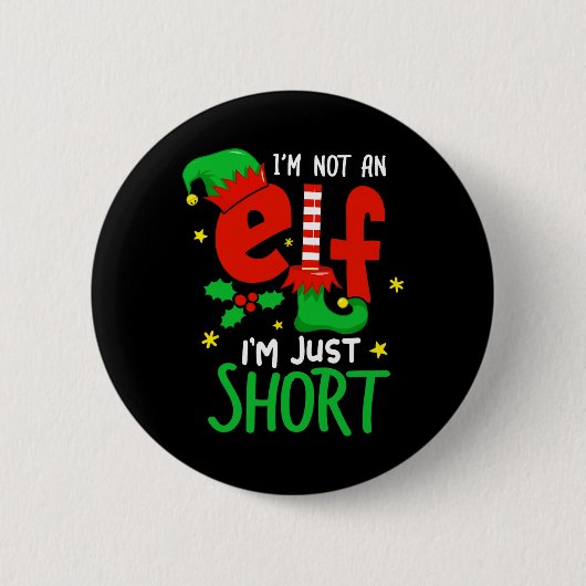 Ich bin kein Elf, nur Kurzen lustige Weihnachtsjun Button (Vorderseite)