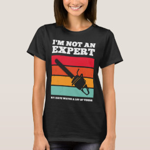 Ich bin kein Experte, aber ich habe mir eine Menge T-Shirt
