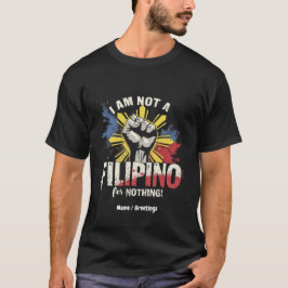 Ich bin kein Filipino für nichts Duterte-Unterstüt T-Shirt