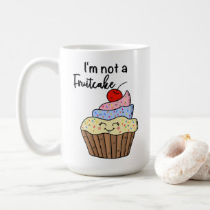 Ich bin kein Fruchtkuchen Kaffeetasse