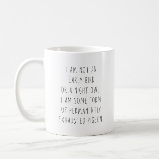 Ich bin kein Frühaufsteher oder eine Nachteule auf Kaffeetasse (Links)