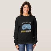 Ich bin kein früherer Mensch Sweatshirt (Vorne ganz)