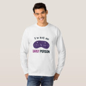 Ich bin kein früherer Mensch T-Shirt (Vorne ganz)