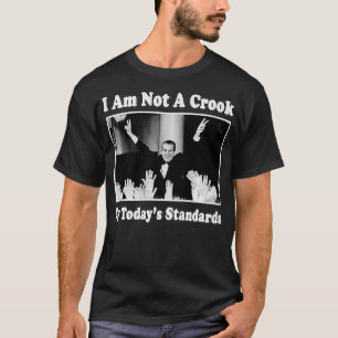 Ich bin kein Gauner nach heutigen Maßstäben Richar T-Shirt