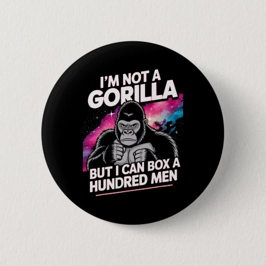 Ich bin kein Gorilla, aber ich kann hundert Männer Button (Vorderseite)