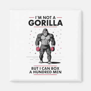 Ich bin kein Gorilla, aber ich kann hundert Männer Magnet